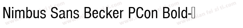 Nimbus Sans Becker PCon Bold字体转换